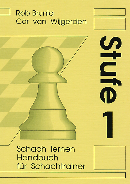 Brunia/Van Wijgerden: Schach lernen Stufe 1 - Lehrerhandbuch