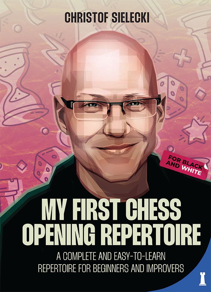 Sielecki: My First Chess Opening Repertoire Buchcover mit stilisiertem Porträt, Schachsymbolen und Titel
