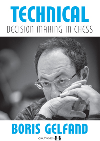 Gelfand: Technical Decision Making in Chess