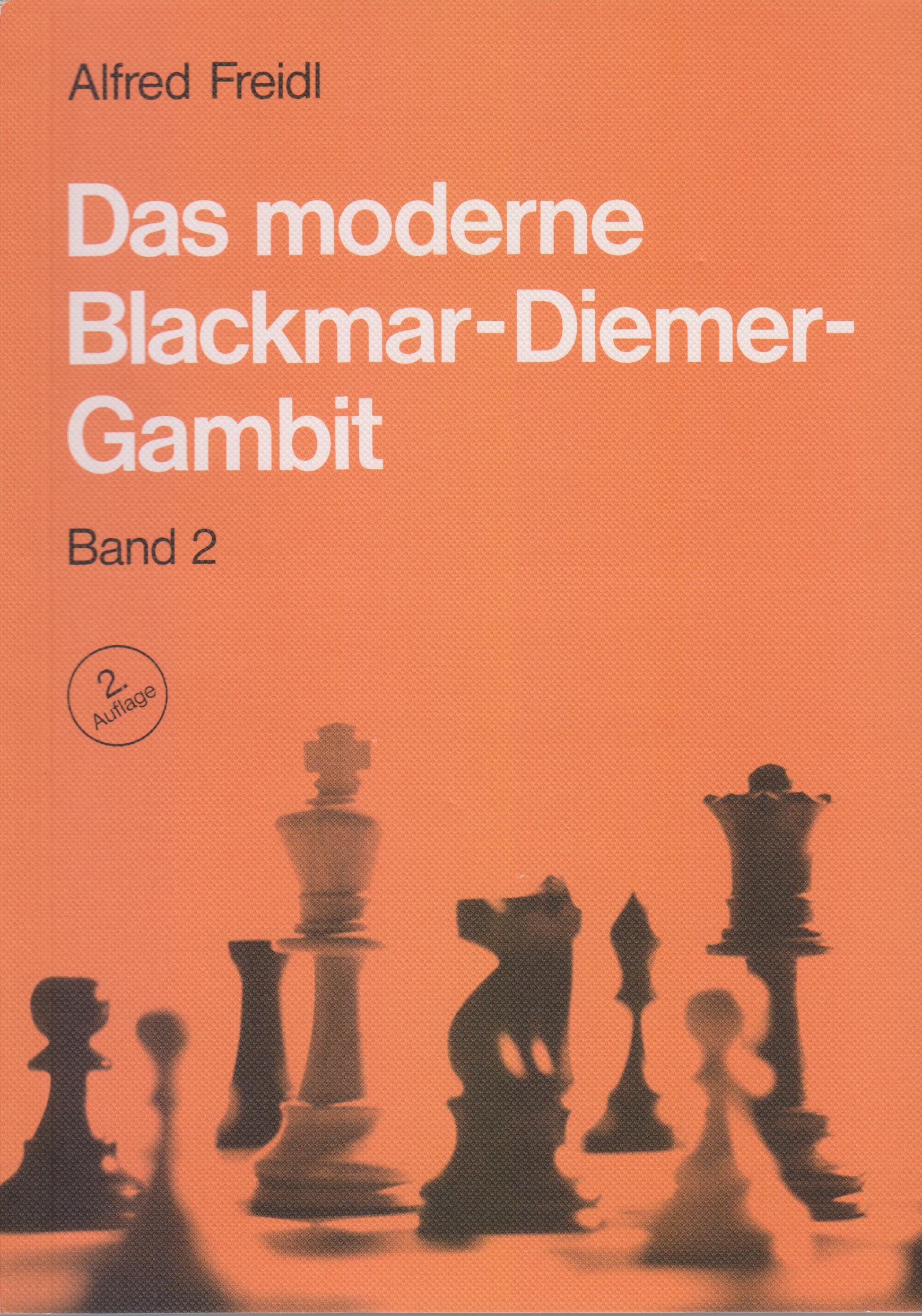 Freidl: Das moderne Blackmar-Diemer-Gambit – Band 2