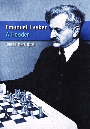 Kingston: Emanuel Lasker - A Reader