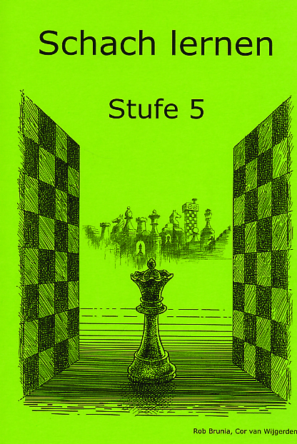 Stufe-20557d7cdc235e8b Brunia/Van Wijgerden: Schach lernen Stufe 5 - Schülerheft