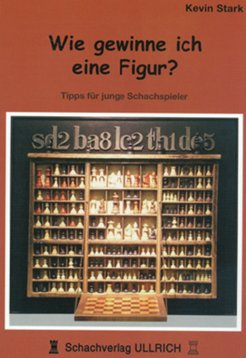 Stark: Wie gewinne ich eine Figur ? Tipps für junge Schachspieler Cover: Schachfiguren im Regal über Schachbrett