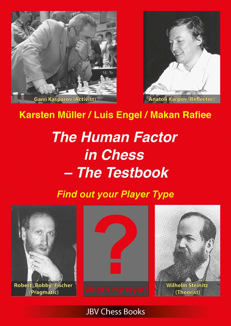 Müller, Engel & Rafiee: The Human Factor in Chess - The Testbook