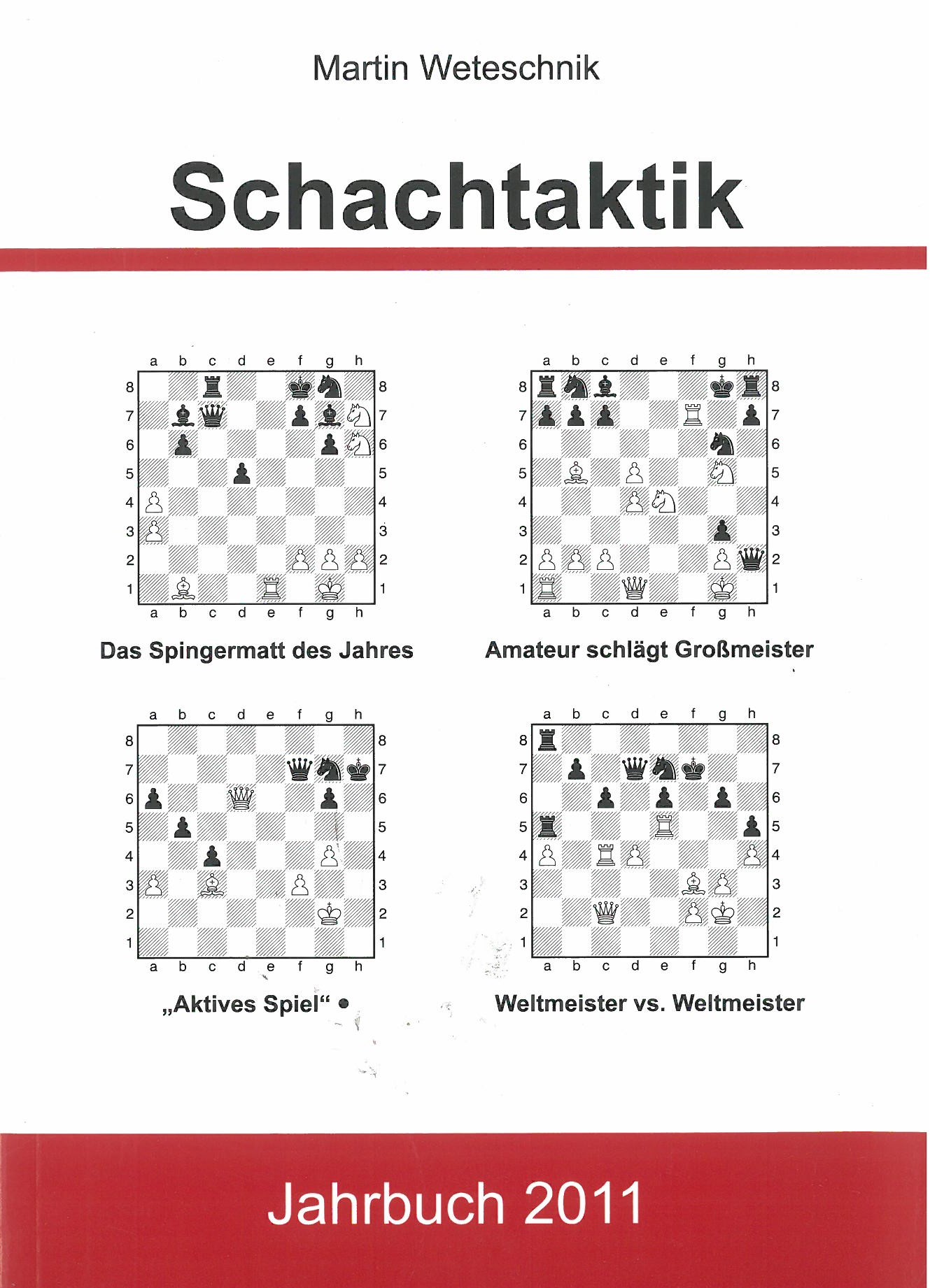 Weteschnik: Schachtaktik Jahrbuch 2011
