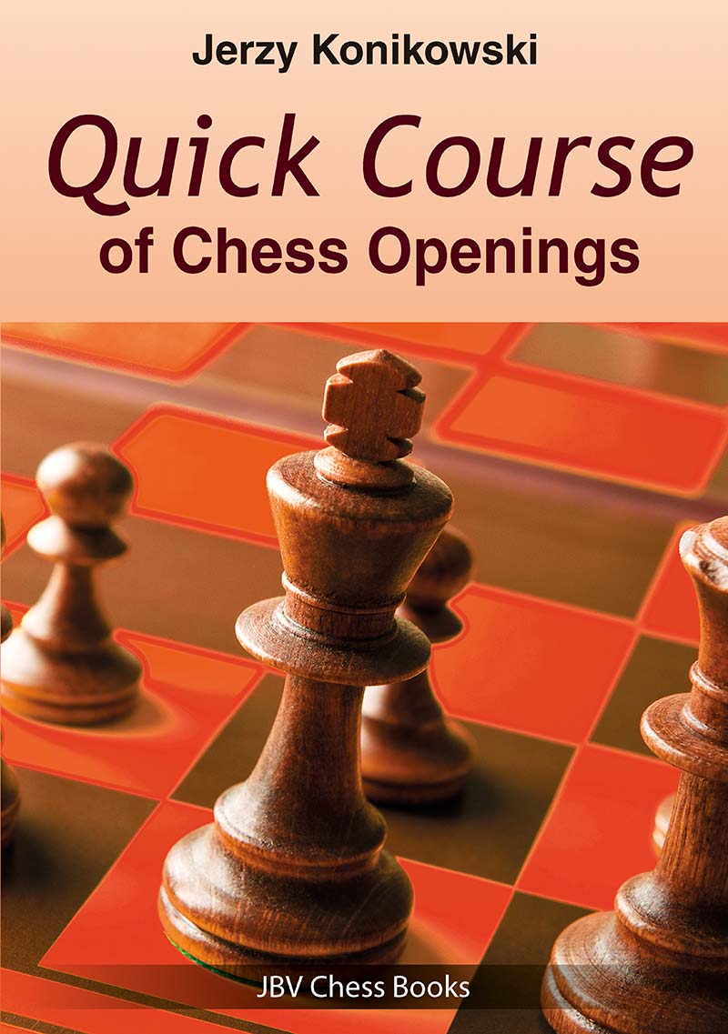 Konikowski: Quick Course of Chess Openings