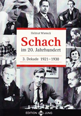 Wieteck: Schach im 20. Jahrhundert 3. Dekade 1921-1930