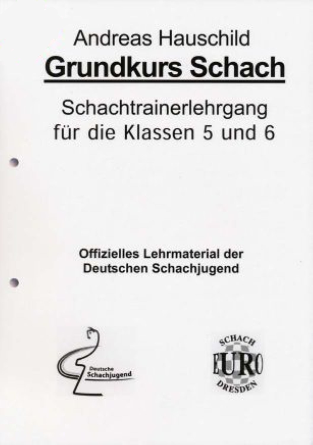 Buchcover: Grundkurs Schach, Lehrgang für Klassen 5–6