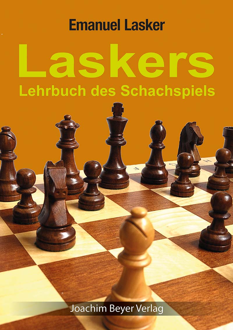 Lasker: Laskers Lehrbuch des Schachspiels