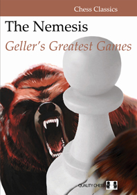 Geller: The Nemesis - Geller´s Greatest Games