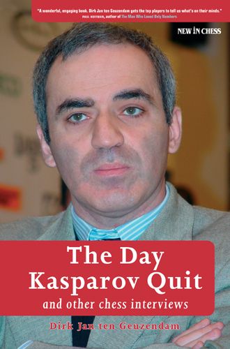 Geuzendam: The Day Kasparov Quit