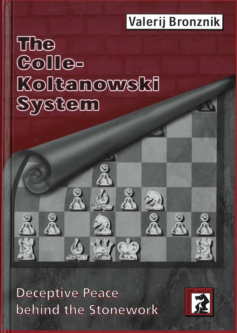 Rotes Buchcover mit aufgeplustertem Schriftzug „The Colle-Koltanowski System“, Untertitel „Deceptive Peace behind the Stonework“, Autorennamen Valerij Bronznik, Grafik: aufgerollte Seite über einem Schachbrett mit Silberfiguren
