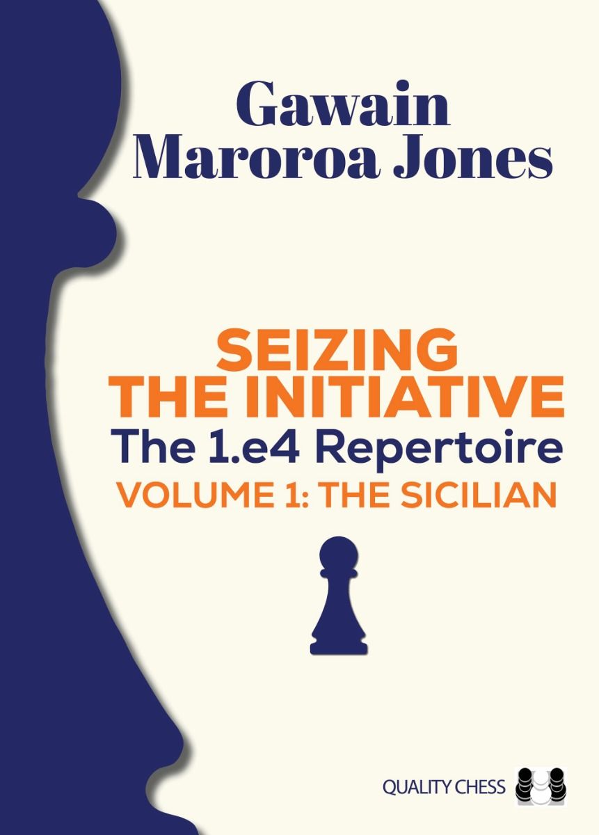 Buchcover des Schachbuchs 'Seizing the Initiative – The 1.e4 Repertoire, Volume 1: The Sicilian' von Gawain Maroroa Jones; cremefarbener Hintergrund, großer oranger/hellblauer Titel, stilisierte blaue Bauern-Silhouette und seitliche blaue Figurenkontur