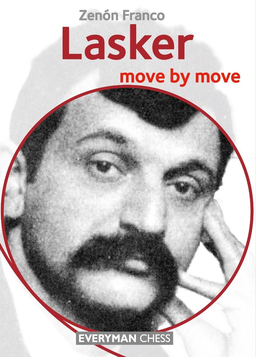 Franco: Lasker - move by move