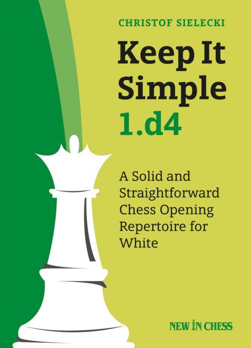Buchcover: Keep It Simple 1.d4 mit weißer Schachkönigin