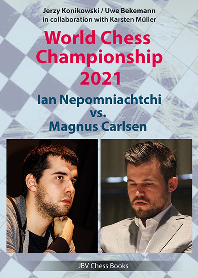 Konikowski, Bekemann & Müller: World Chess Championship 2021 – Ian Nepomniachtchi vs. Magnus Carlsen