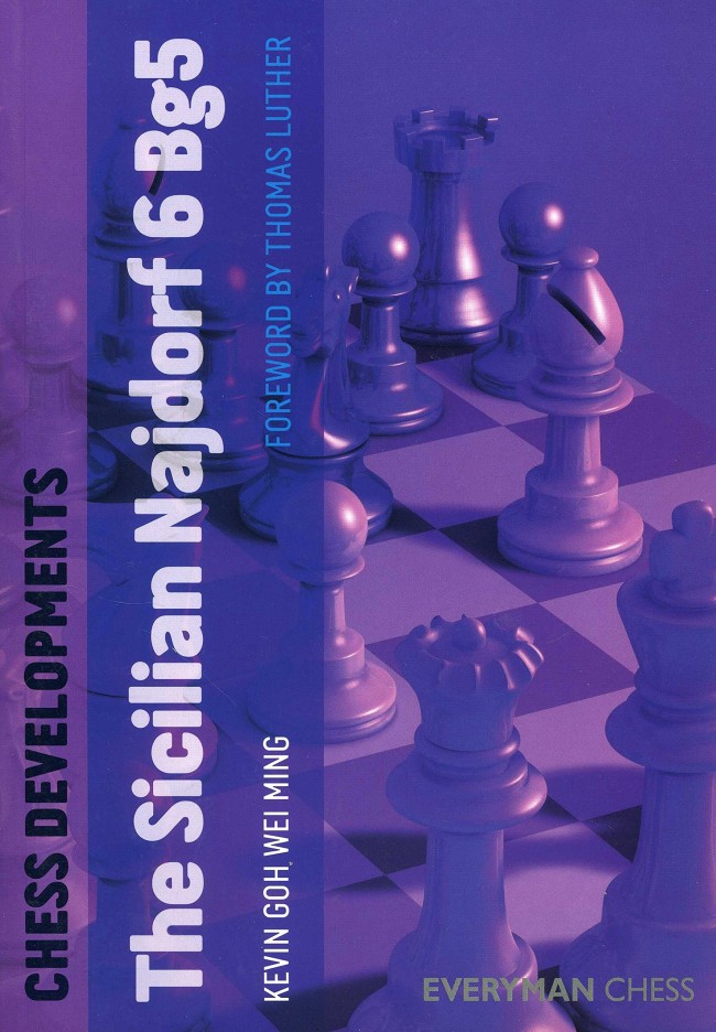 cdsina57d7e0238ced9 Goh Wei Ming: The Sicilian Najdorf 6.Bg5 - Chess Developments