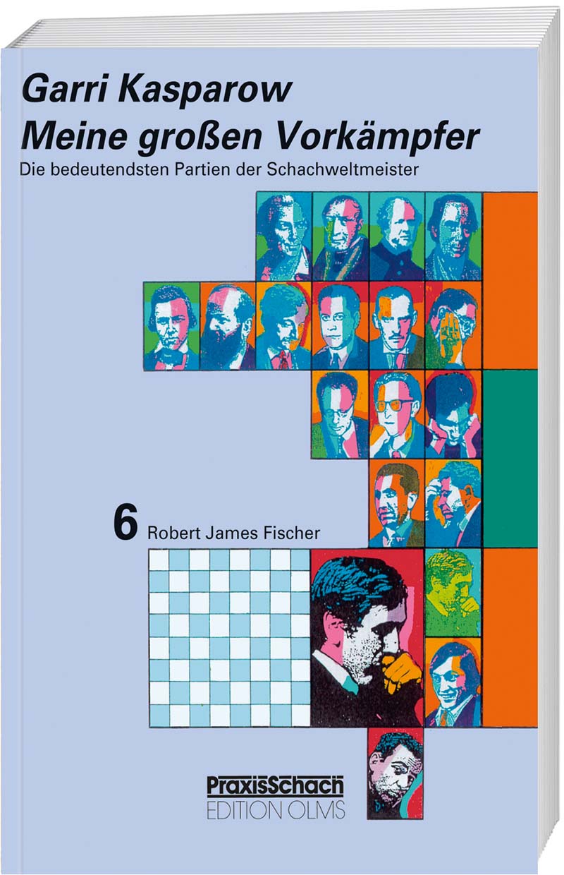 Kasparow: Meine großen Vorkämpfer Band 6
