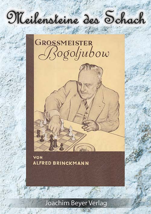 Brinckmann: Grossmeister Bogoljubow