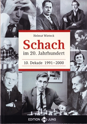 dekade1057d7ddde92870 Wieteck: Schach im 20. Jahrhundert 10. Dekade 1991-2000