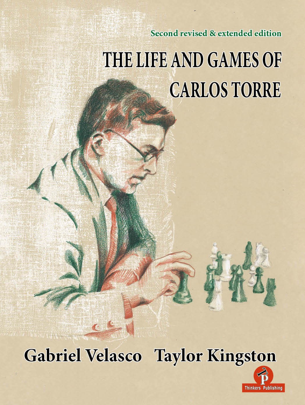 Velasco & Kingston: The Life and Games of Carlos Torre