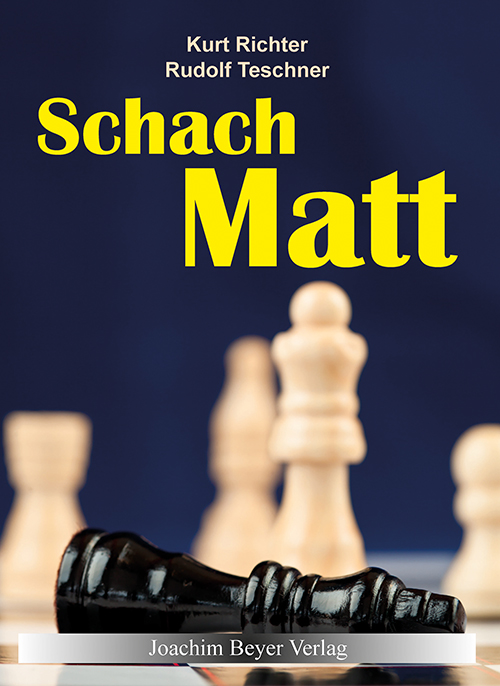 Richter & Teschner: Schachmatt