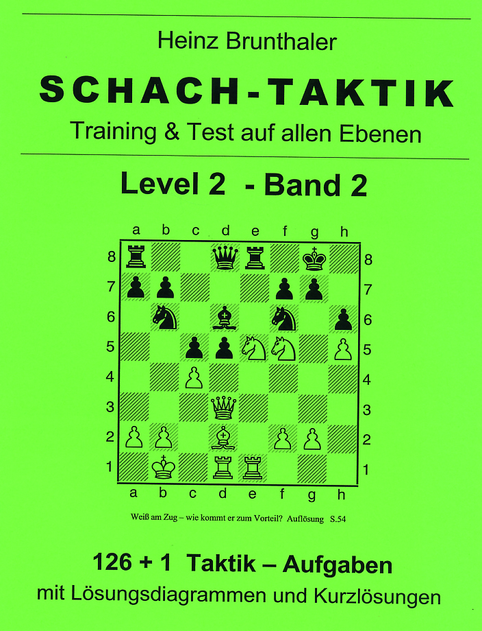 Brunthaler: Schach-Taktik Level 2 - Band 2