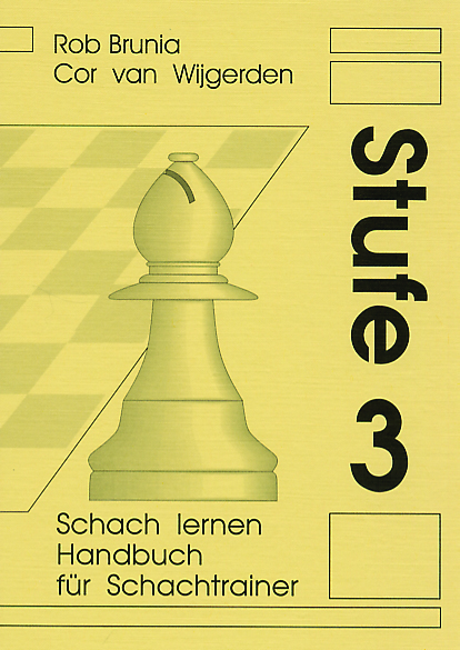 Brunia/Van Wijgerden: Schach lernen Stufe 3 - Lehrerhandbuch