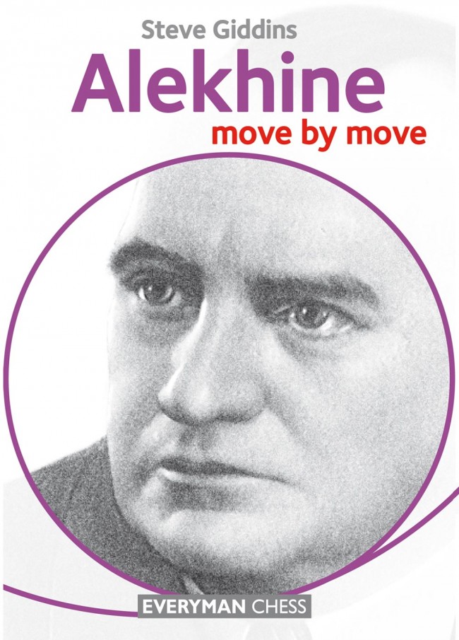 Giddins: Alekhine move by move