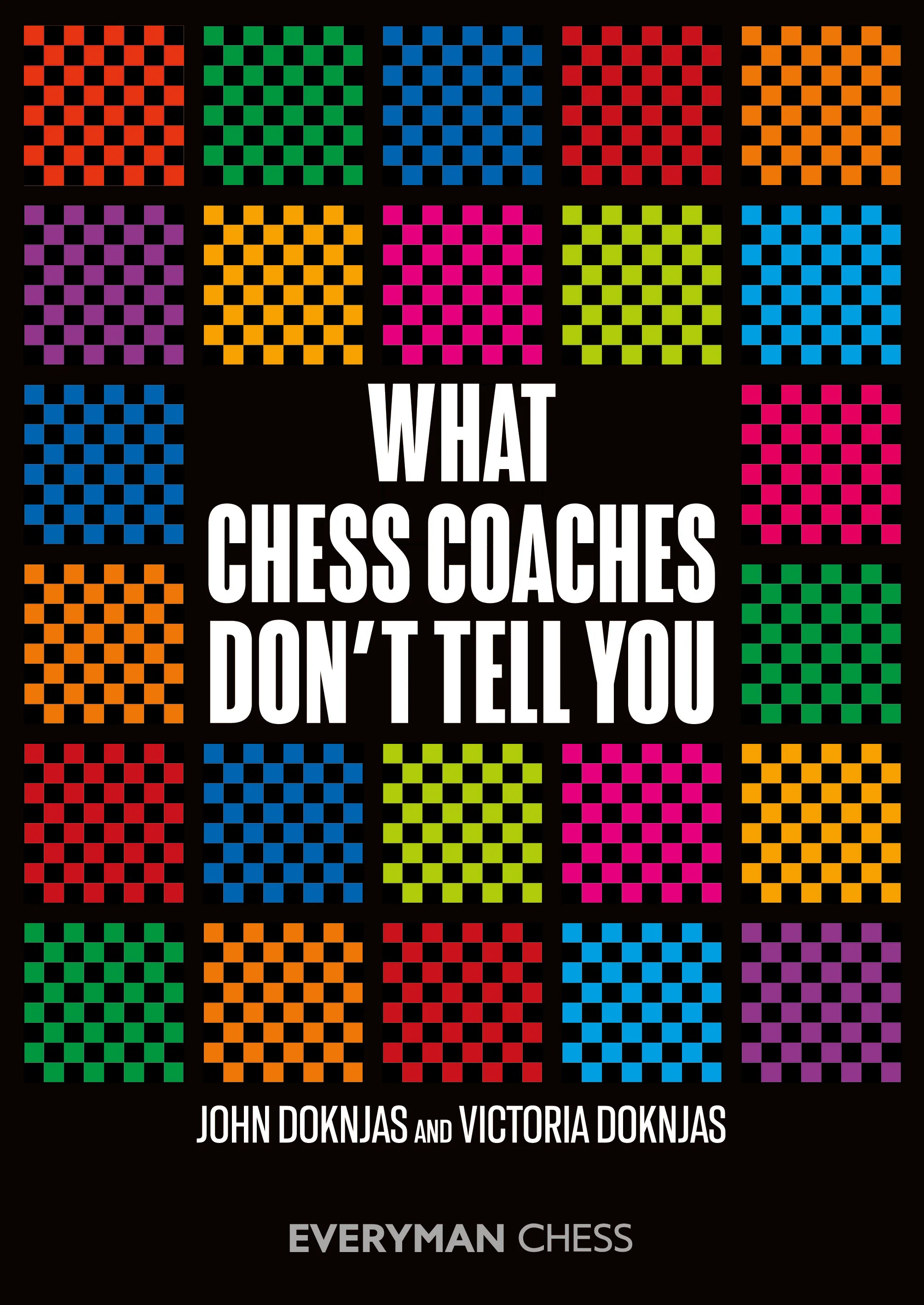 Doknjas, Doknjas: What Chess Coaches don´t tell You Cover mit bunten Schachfeldern und Buchtitel